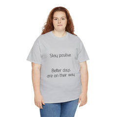 Unisex Heavy Cotton Tee - Stay Positive