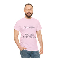 Unisex Heavy Cotton Tee - Stay Positive