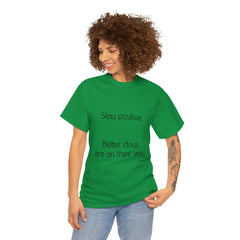 Unisex Heavy Cotton Tee - Stay Positive