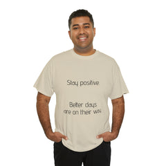 Unisex Heavy Cotton Tee - Stay Positive