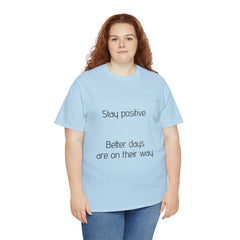 Unisex Heavy Cotton Tee - Stay Positive