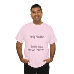 Unisex Heavy Cotton Tee - Stay Positive