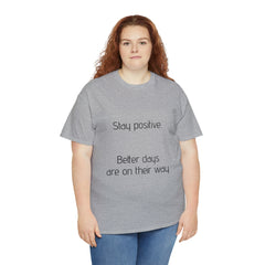 Unisex Heavy Cotton Tee - Stay Positive