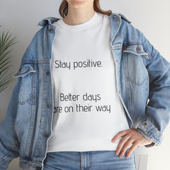 Unisex Heavy Cotton Tee - Stay Positive