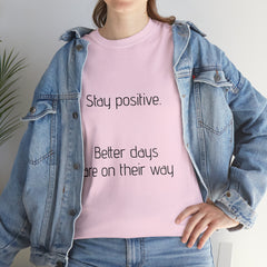 Unisex Heavy Cotton Tee - Stay Positive