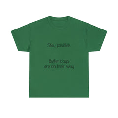 Unisex Heavy Cotton Tee - Stay Positive